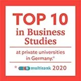 TOP 10 in Business Studies at private universities in Germany. Multirank 2020